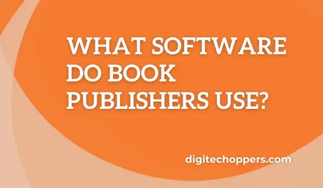 what-software-do-book-publishers-use-digitech oppers