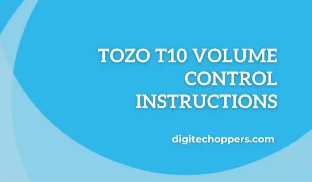 tozo-t10-volume-control-instructions-digitecoppers
