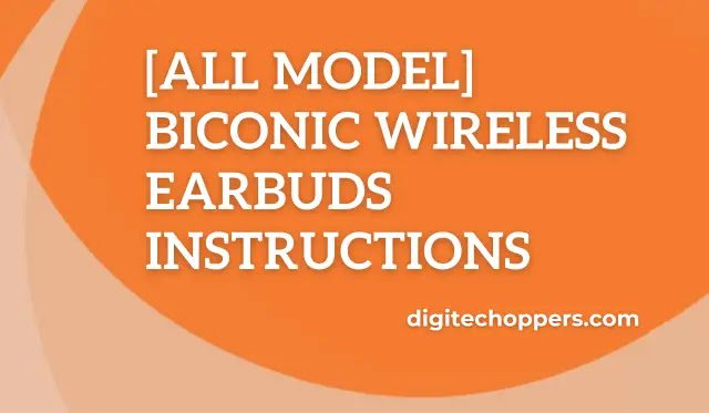biconic-wireless-earbuds-instructions-digitech oppers